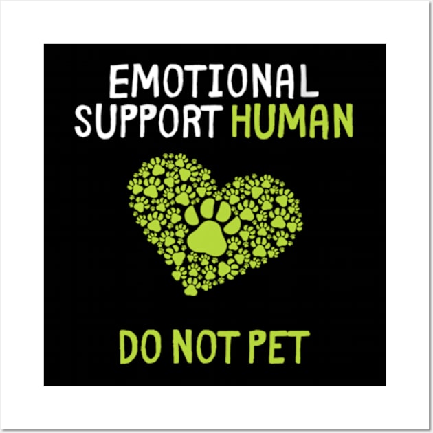 Human Do Not Pet for, Emotional Service Support Animal Wall Art by DarkStile